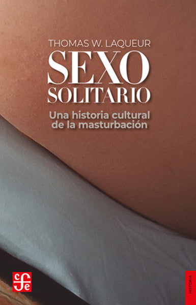 Sexo Solitario: una historia cultural de la masturbación