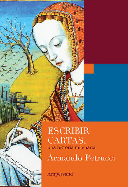 Escribir cartas. Una historia milenaria