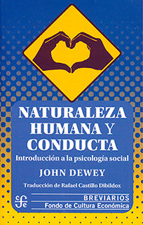 Naturaleza humana y conducta. Introducción a la psicología social