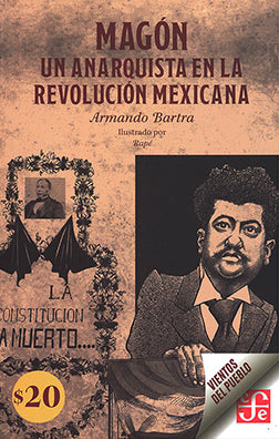 Magón. Un anarquista en la revolución mexicana