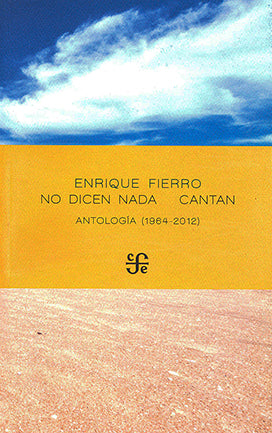 No dicen nada cantan. Antología (1964-2012)