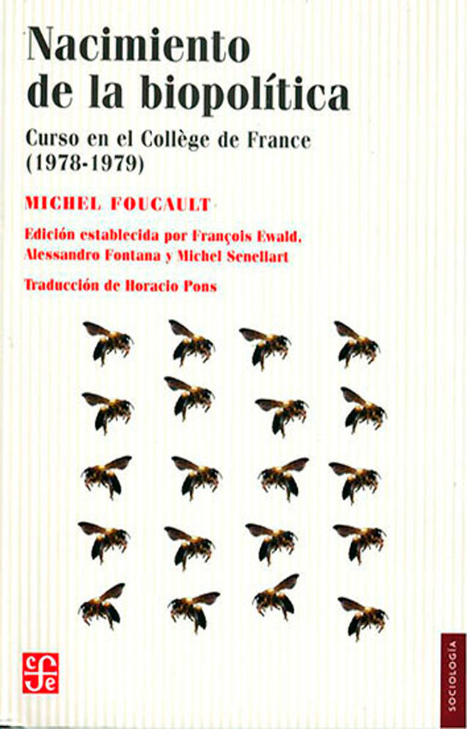 Nacimiento de la biopolítica. Curso en el Collège de France (1978-1979)