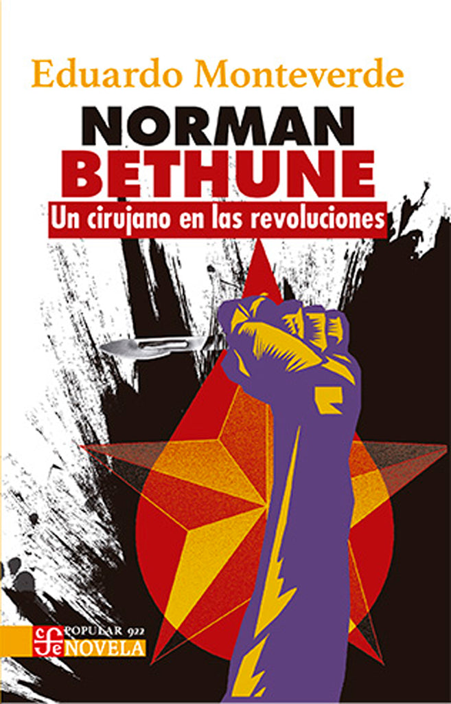 Norman Bethune. Un cirujano en las revoluciones