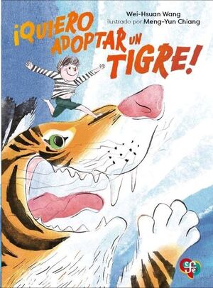 ¡Quiero adoptar un tigre!
