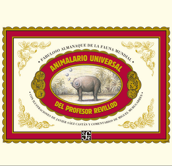 Animalario universal del profesor Revillod. Almanaque ilustrado de la fauna mundial
