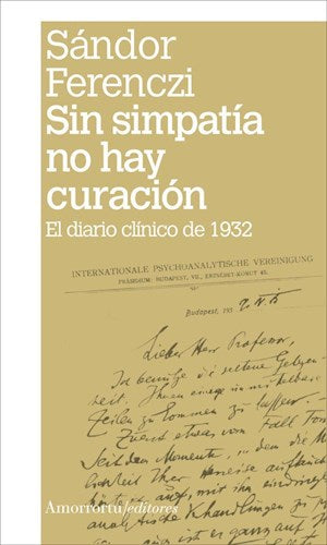 Sin simpatía no hay curación. El diario clínico de 1932