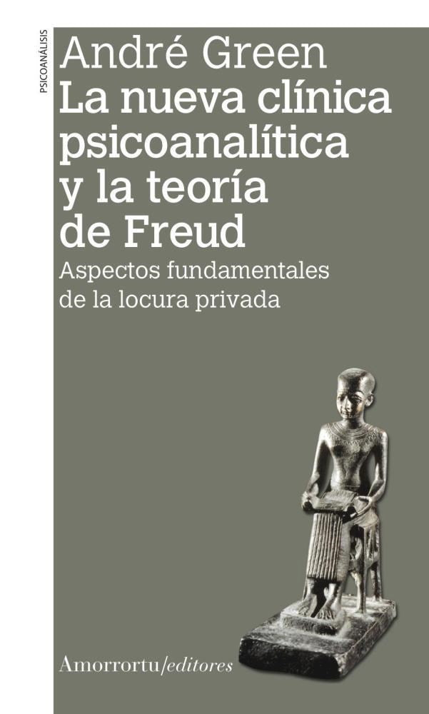 La nueva clínica psicoanalítica y la teoría de Freud