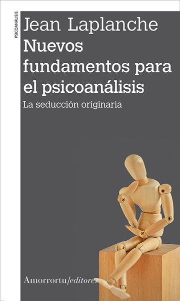 Nuevos fundamentos para el psicoanálisis