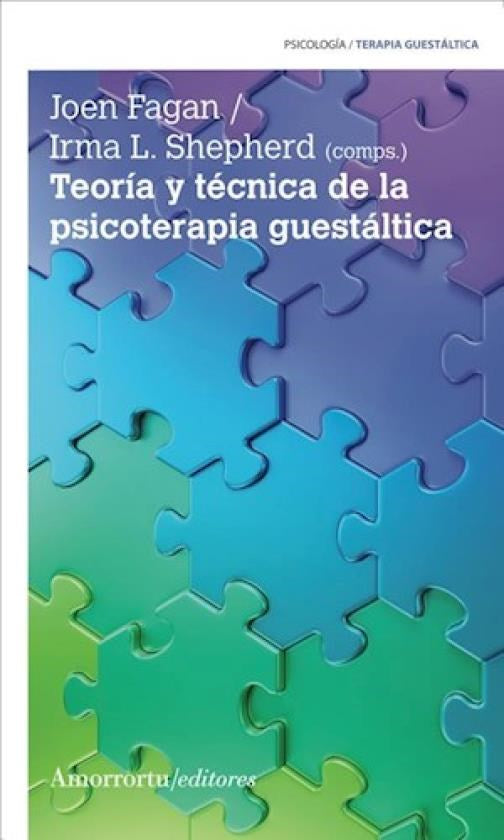 Teoría y técnica de la psicoterapia guestáltica