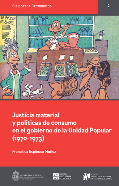 Justicia material y políticas de consumo en el gobierno de la Unidad Popular (1970-1973)