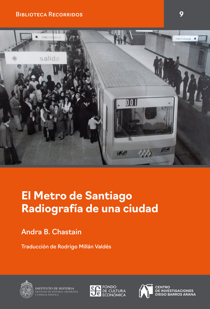 El Metro de Santiago. Radiografía de una ciudad