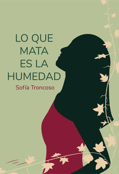 Lo que mata es la humedad