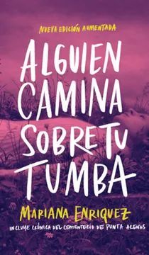 Alguien camina sobre tu tumba