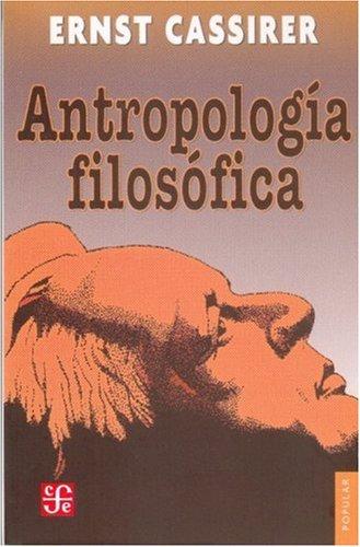 Antropología filosófica. Introducción a una filosofía de la cultura