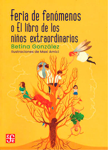 Feria de fenómenos o El libro de los niños extraordinarios