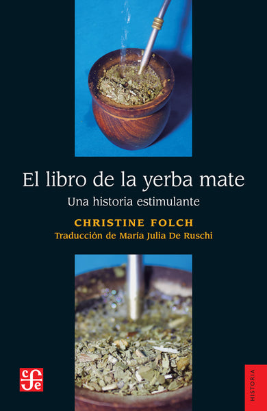 El libro de la yerba mate.Una historia estimulante