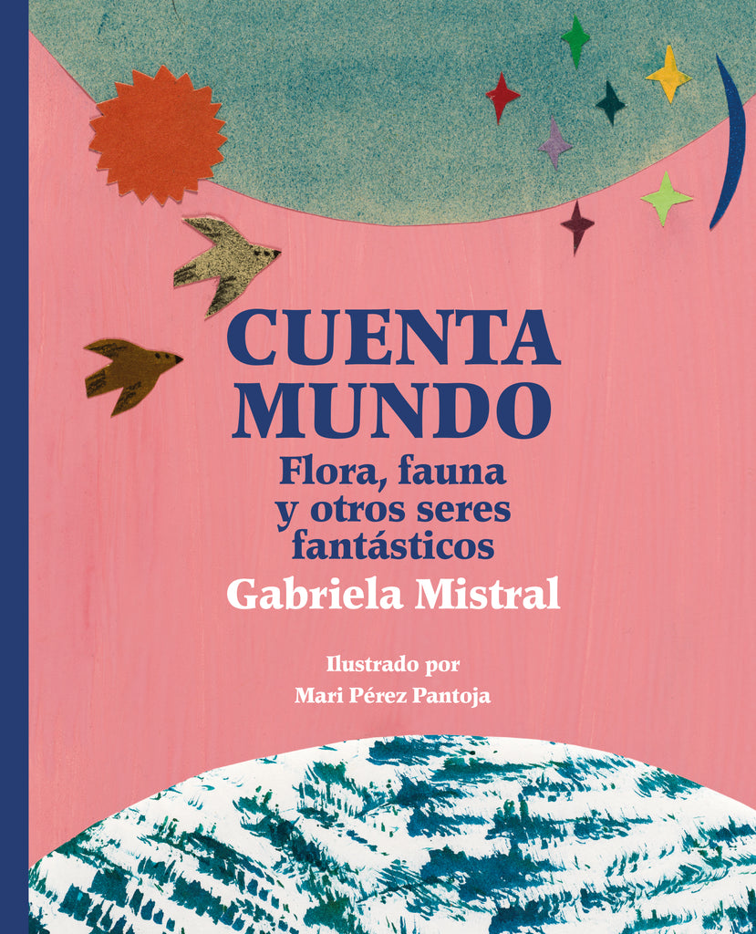 Cuenta mundo. Flora, fauna y otros seres fantásticos