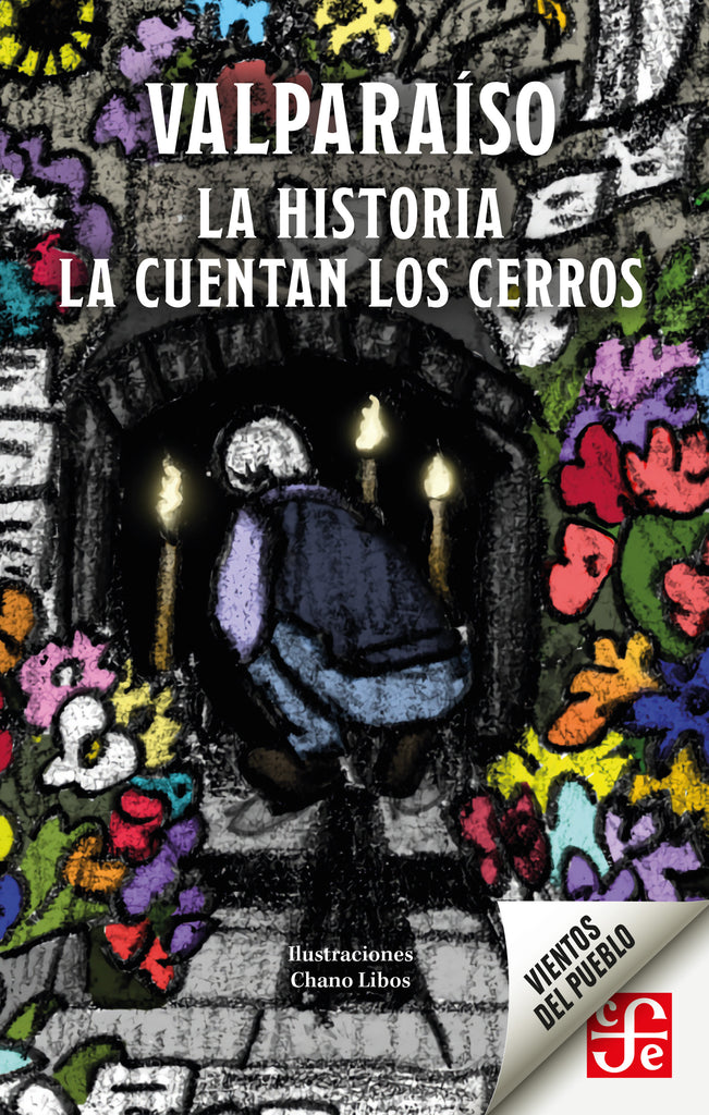 Valparaíso. La historia la cuentan los cerros
