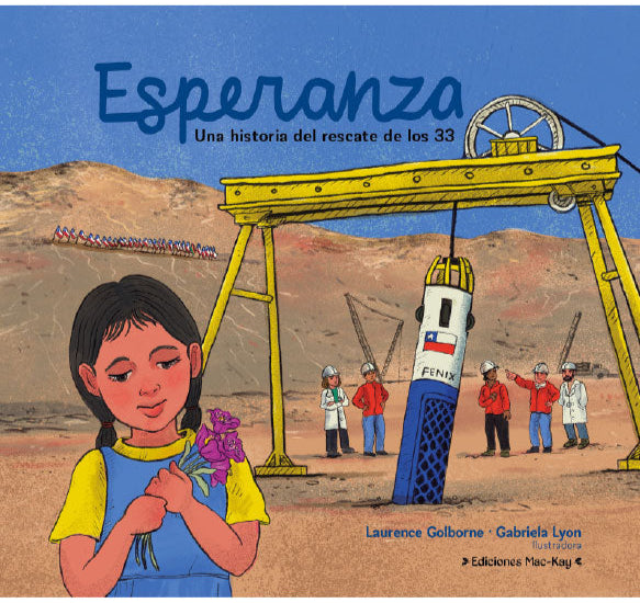 Esperanza. Una historia del rescate de los 33