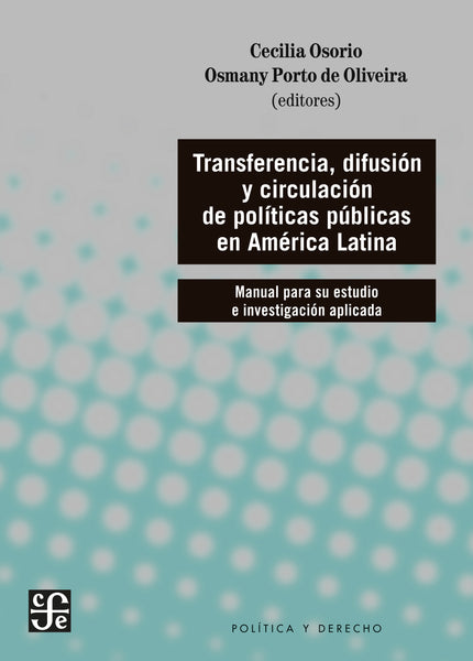 Transferencia, difusión y circulación de políticas públicas en América Latina