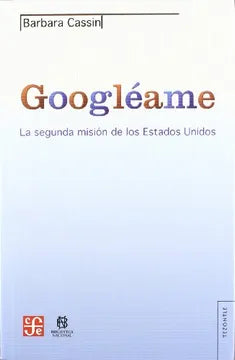 Googléame. La Segunda Misión de los Estados Unidos