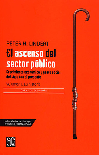 El ascenso del sector público. Crecimiento económico y gasto social del siglo XVIII al presente