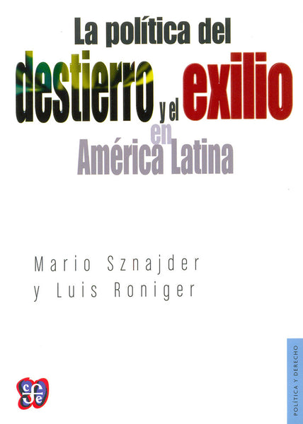 La política del destierro y el exilio en América Latina