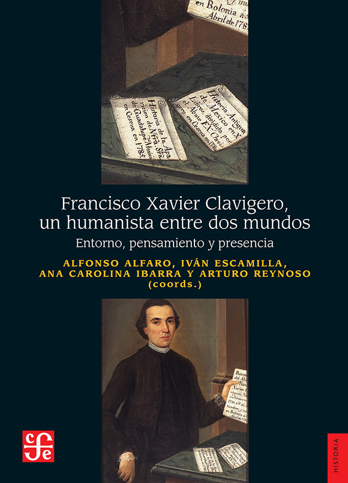 Francisco Xavier Clavigero, un humanista entre dos mundos