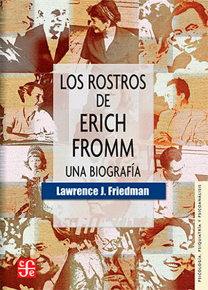 Los rostros de Erich Fromm. Una biografía