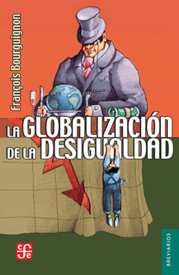 La globalización de la desigualdad