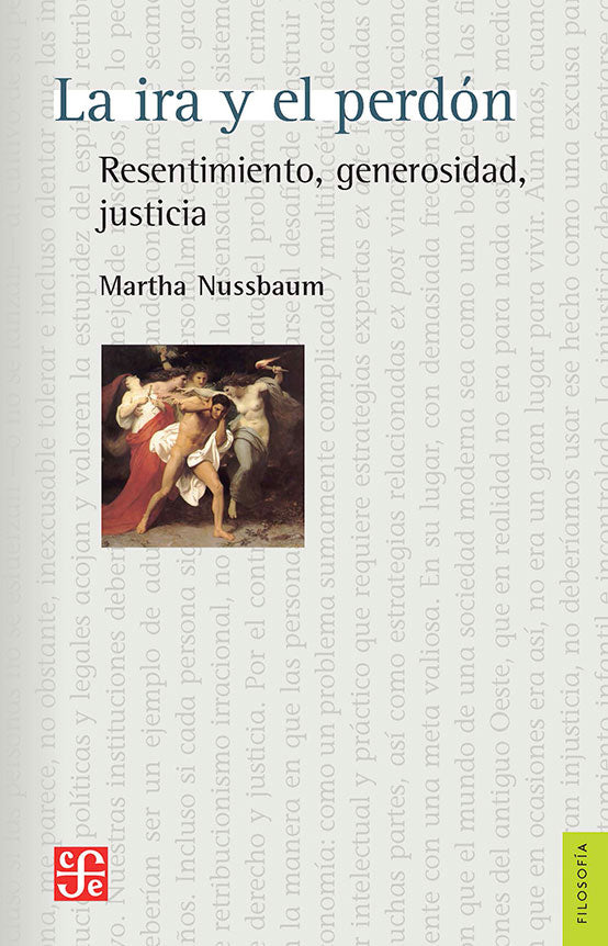 La ira y el perdón. Resentimiento, generosidad, justicia