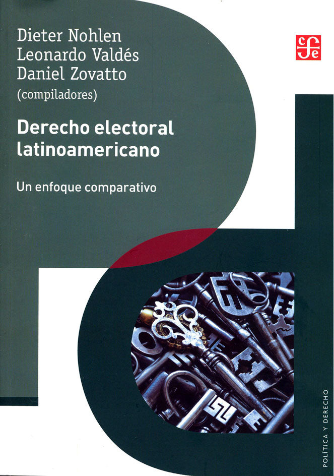 Derecho electoral latinoamericano. Un enfoque comparativo