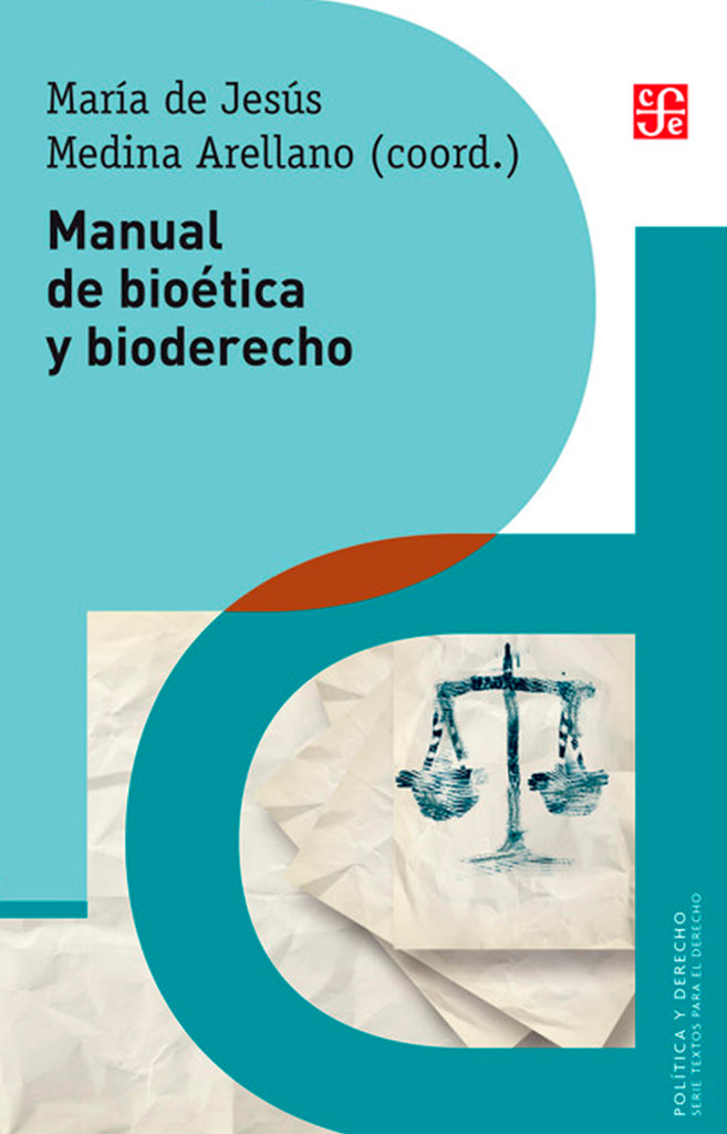 Manual de bioética y bioderecho