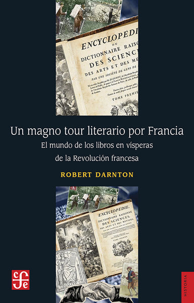 Un magno tour literario por Francia. El mundo de los libros en vísperas de la Revolución francesa