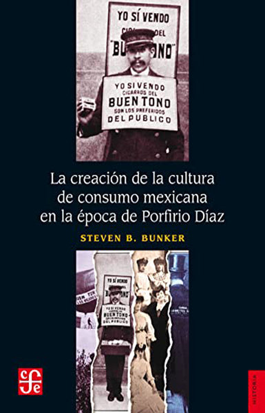 La creación de la cultura de consumo mexicana en la época de Porfirio Díaz