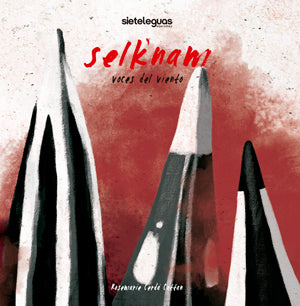 Selknam. Voces del viento