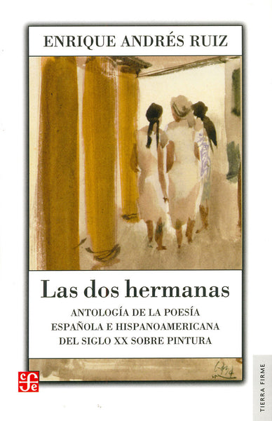 Las dos hermanas. Antología de la poesía española e hispanoamericana del siglo XX sobre pintura