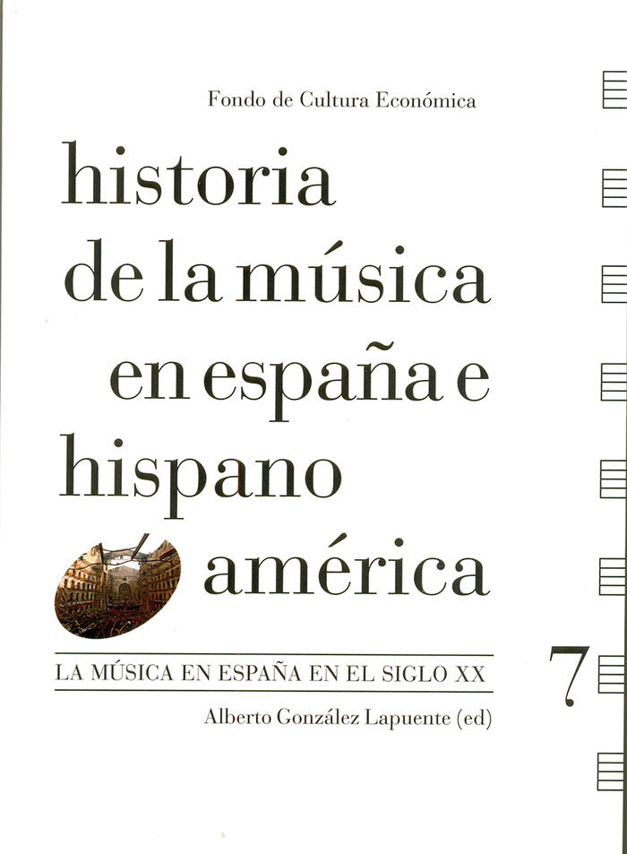 Historia de la música en España e Hispanoamérica, vol. 7. La música en España en el siglo XX