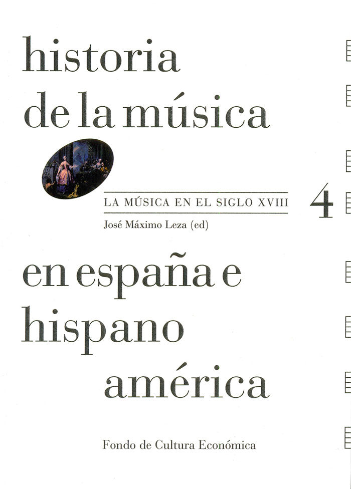 Historia de la música en España e Hispanoamérica Vol.4. La música en el siglo XVIII