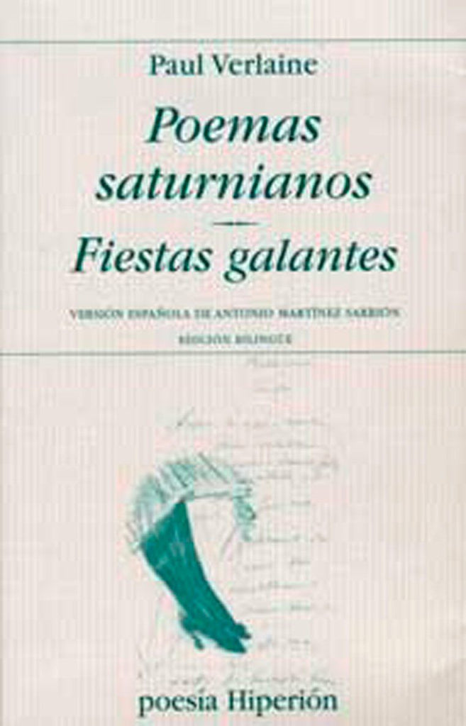 Poemas saturnianos / Fiestas galantes (Ed. Bilingüe)
