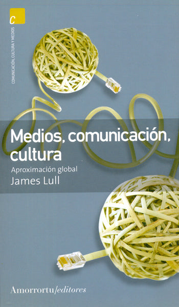 Medios, comunicación, cultura. Aproximación global