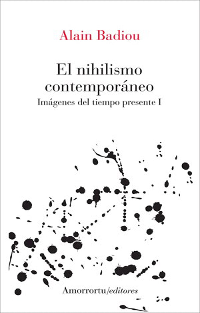 El nihilismo contemporáneo. Imágenes del tiempo presente I