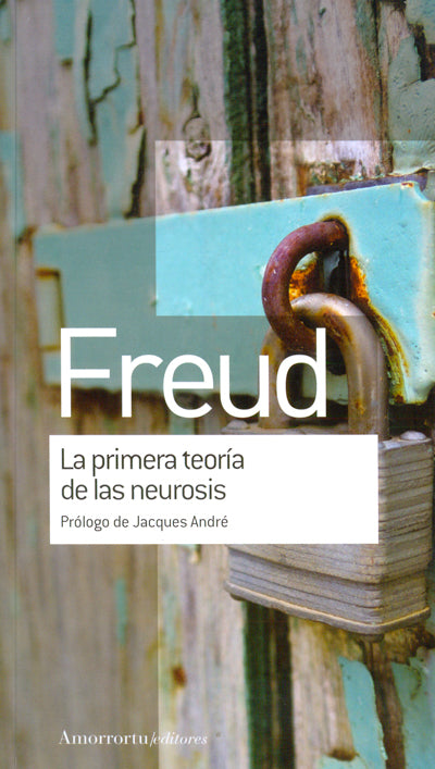 La primera teoría de las neurosis
