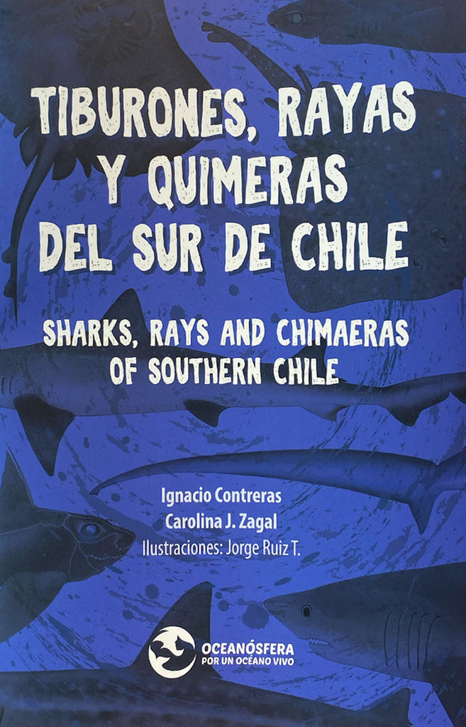 Tiburones, rayas y quimeras del Sur de Chile