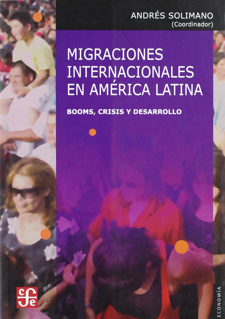 Migraciones internacionales en América Latina. Booms, crisis y desarrollo