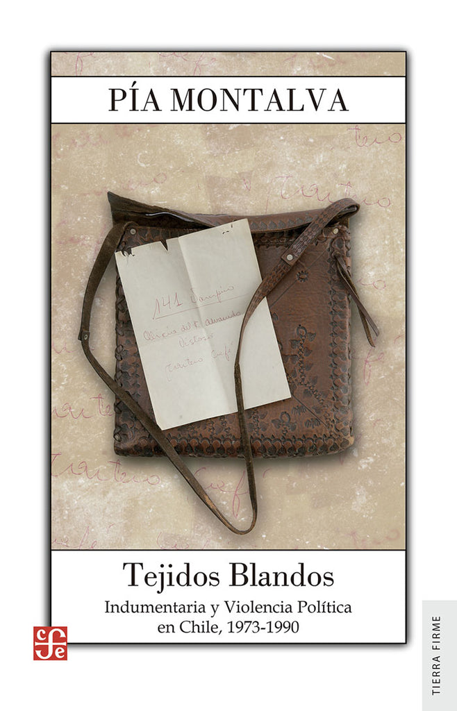 Tejidos Blandos. Indumentaria y Violencia Política en Chile, 1973-1990