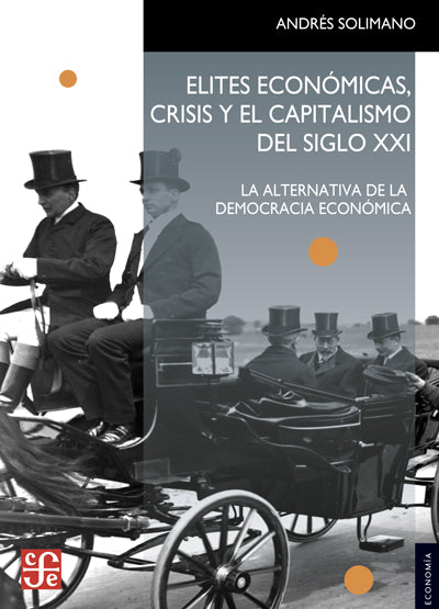 Elites económicas, crisis y el capitalismo del siglo XXI