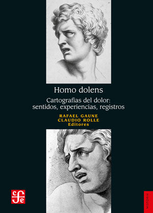 Homo Dolens. Cartografías del dolor: sentidos, experiencias, registros