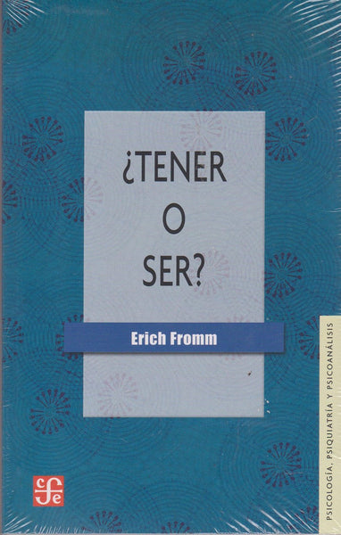 ¿Tener o ser?