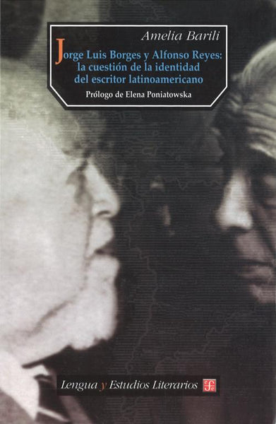 Jorge Luis Borges y Alfonso Reyes: La cuestión de la identidad del escritor latinoamericano